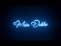 Kabhi Jo Badal Barse Song Black Screen Status Whatsapp Status