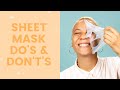 Sheet Mask Do's & Don't's | FaceTory