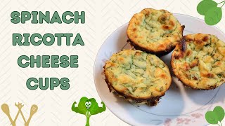 Tasty & Easy Spinach Ricotta Cheese Cups