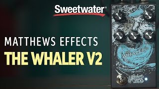Video thumbnail for Matthews Effects The Whaler v2 Fuzz Pedal Demo by Sweetwater
