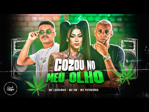 MC LOUKINHO, MC PIPOKINHA, MC GW - GOZOU NO MEU OLHO - BREGÃ FUNK 2023