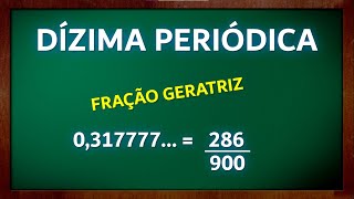 DÍZIMA PERIÓDICA | Como encontrar a GERATRIZ | Números racionais