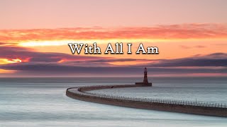 With All I Am (with lyrics) Hillsong
