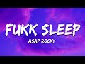A AP Rocky Fukk Sleep Lyrics Ft FKA Twigs