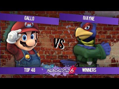 Blacklisted 6 Top 48 - Gallo (Mario) vs Ivayne (Falco)
