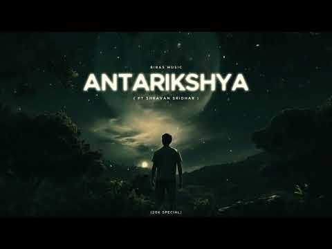 Bibas Music - Antarikshya - Ft Shravan Sridhar