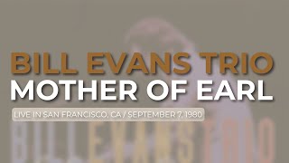 Bill Evans Trio - Mother Of Earl (Official Audio) - Live in San Francisco, CA / September 7, 1980