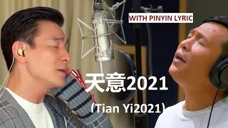 Download lagu Andy Lau - Tian Yi 天意2021 ft. Song Xiao Bao [PINYIN] mp3