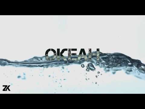 Zavala ʌ Kondurakiy - Океан