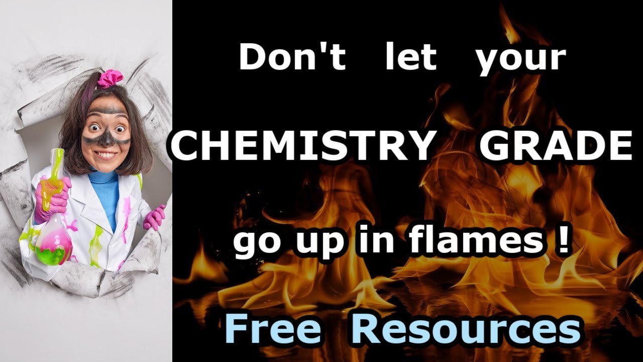 Don't Let Your CHEMISTRY GRADE Go Up In Flames!  FREE Resources Chemistry Tutoring Online