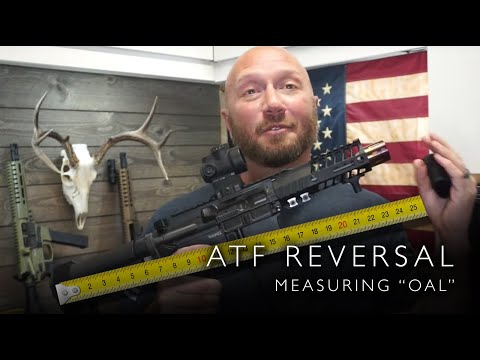 🚨 ATF Reversal - How to measure your firearm