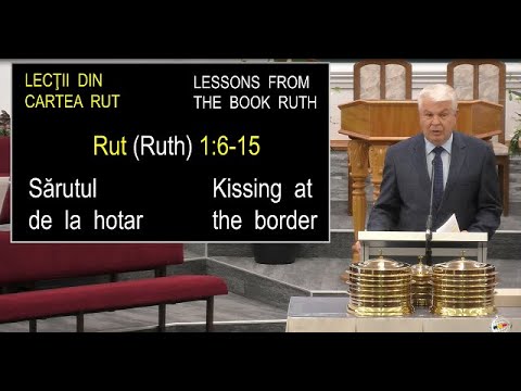 FRBC 2022 - 6 Februarie - Busuioc B - Lecții din Cartea Rut, Sărutul de la Hotar