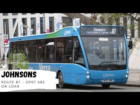 ON LOAN | Johnsons - Route 87 - Optare Versa xFE - OP07 ARE