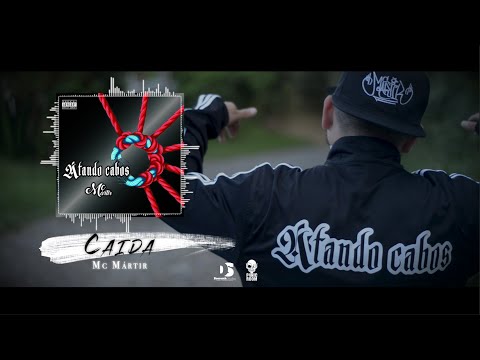 Caída - Mc Mártir | Atando Cabos