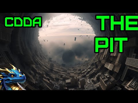 T H E   P I T (CDDA Scenario)