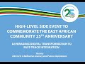 HIGH LEVEL SIDE EVENT TO COMMEMORATE THE EAC 25TH ANNIVERSARY