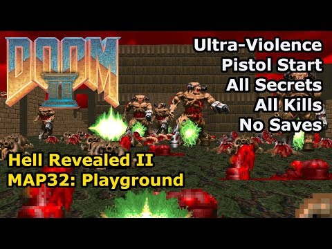 Doom II: Hell Revealed II - MAP32: Playground (Ultra-Violence 100%)