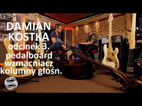 Jakie efekty i wzmacniacz najlepsze dla jazzmana ? - DAMIAN KOSTKA w GUITAR STORIES - odcinek 3/4