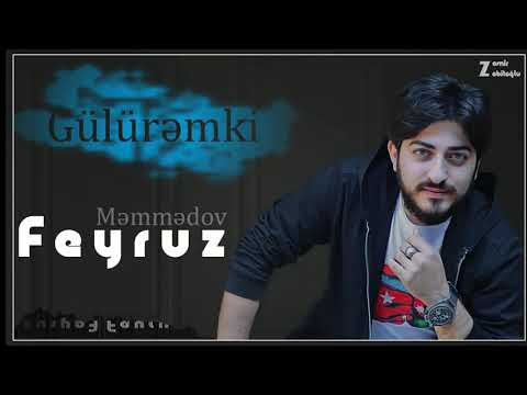 Feyruz Memmedov - Guluremki