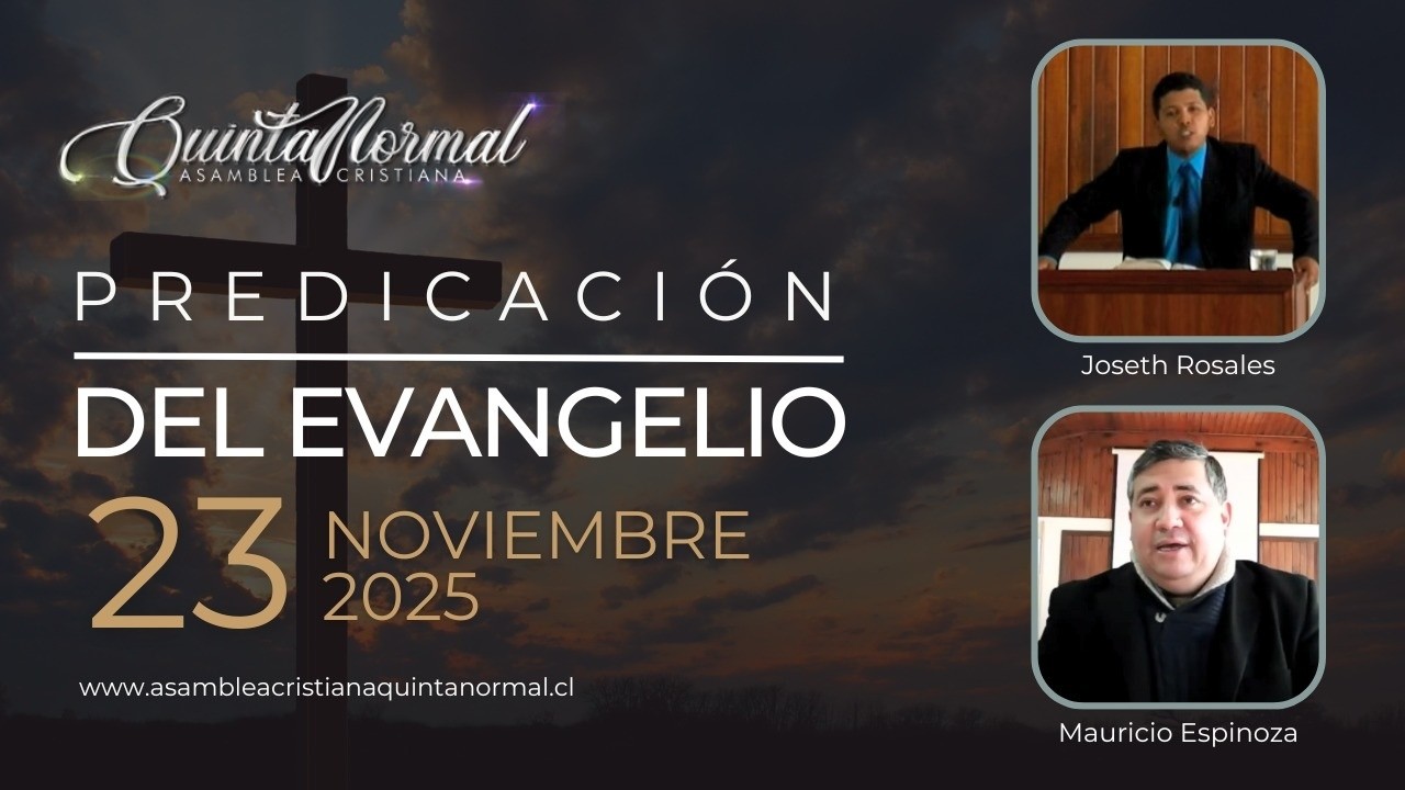 Miniatura de Predicación del Evangelio 23/11/2025 | Joseth Rosales – Mauricio Espinoza