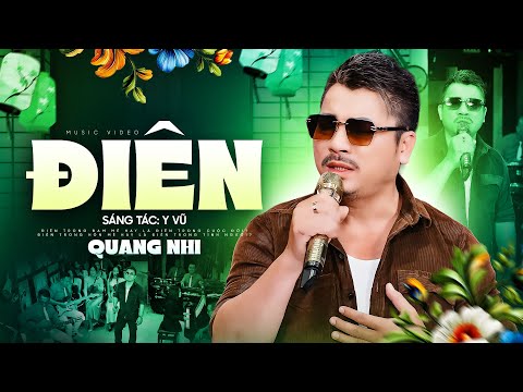 BÀI HÁT MỚI LẠ🔥 Điên - Quang Nhi | Bài Hát Cực Tâm Trạng Thất Tình Đừng Nghe