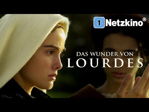 Das Wunder von Lourdes (Bewegender Film über die Wunderheilungen der Heiligen Bernadette Soubirous)