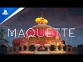 Maquette | Gameplay Walkthrough Trailer | PS4