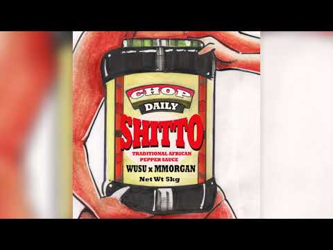Chop Daily x Wusu x MMorgan - Shitto (Audio)