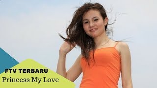 Download lagu FTV Terbaru 2017 - Princess My Love - Larasati Nugroho mp3 Download lagu FTV Terbaru 2017 - Princess My Love - Larasati Nugroho mp3