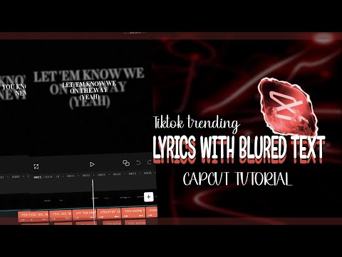 Trending Lyrics Video With Blurred Text - capcut tutorial