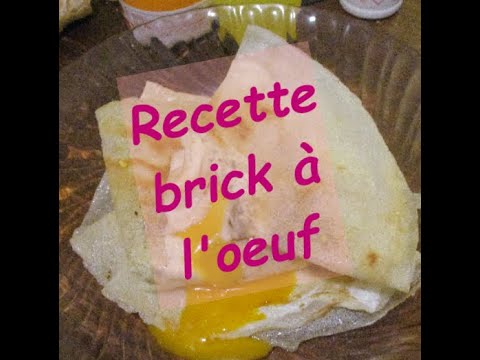 Recette brick à l'œuf