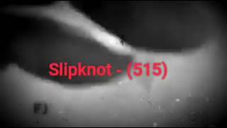 Slipknot - (515) + Lyrics [INOFFICIAL VIDEO]