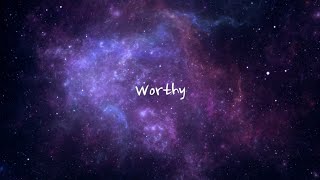 Worthy - Elevation Worship (Lyrics) (1 hour)