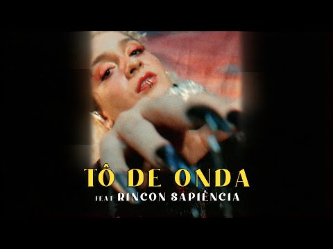Aíla feat. Rincon Sapiência - Tô de onda (Visualizer)