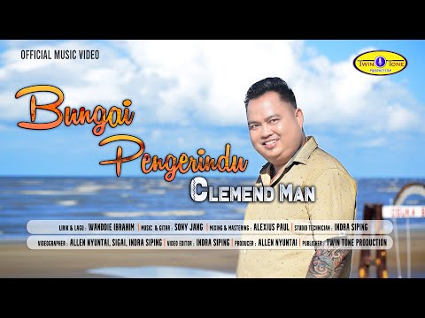 BUNGAI PENGERINDU - CLEMEND MAN ( Official Music Video )#twintoneproduction