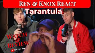 Reacting to Ren & Knox Reacting to 'Tarantula'