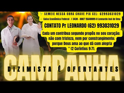 6° ELO  CAMPANHA DIZIMISTA É OFERTANTE COM PR LEONARDO NERÓPOLIS -GO 📖