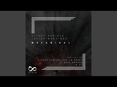 Mecanikal (Alvaro Cabana & Julian Sanza Remix)