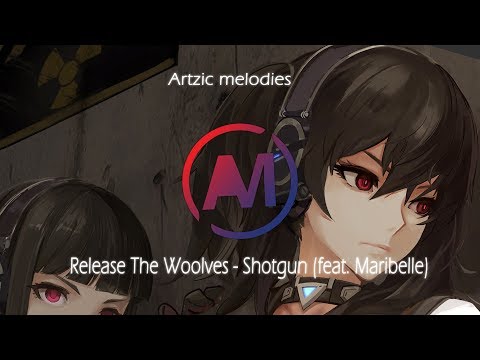 Release The Woolves - Shotgun (feat. Maribelle)