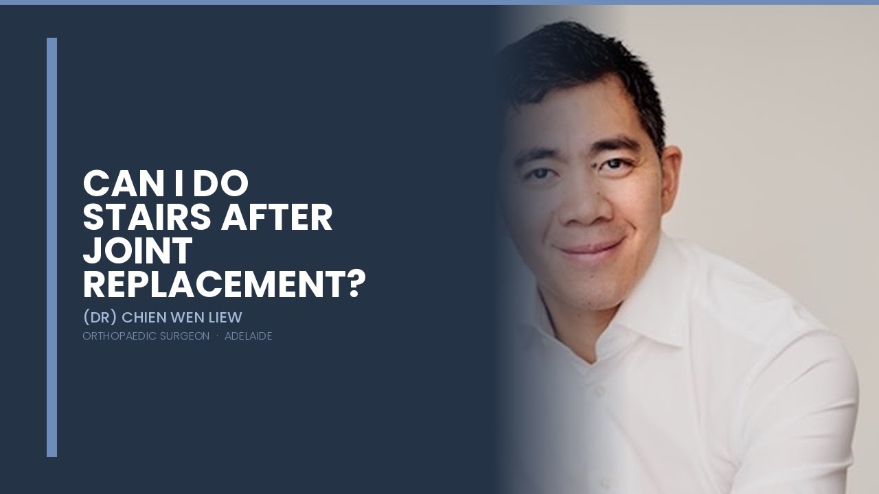 Can I Do Stairs After My Hip or Knee Replacement