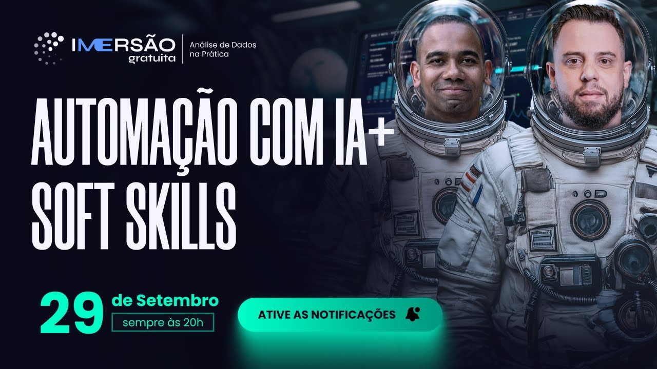 🔴 AULA 05 |  Aprenda a fazer Automação com IA Generativa + Soft Skills  [Habilidades Indispensáveis]