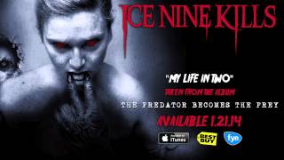 Ice Nine Kills - My Life In Two