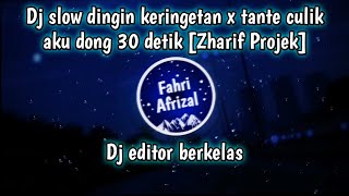 Download lagu Dj dingin keringetan x tante culik aku dong slow 30 detik || [Zharif Projek] mp3