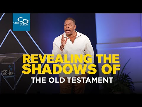 Revealing the Shadows of the Old Testament - Wednesday Service