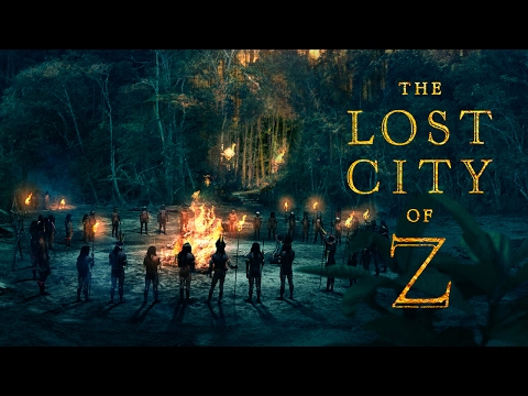 The Lost City Of Z (2017) Official Trailer