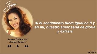 🤍 Selena Quintanilla y Álvaro Torres || Buenos Amigos Letra