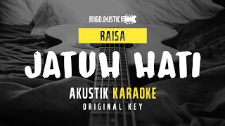 Download lagu Jatuh Hati - Raisa (Acoustic Karaoke) Original Key mp3 Download lagu Jatuh Hati - Raisa (Acoustic Karaoke) Original Key mp3