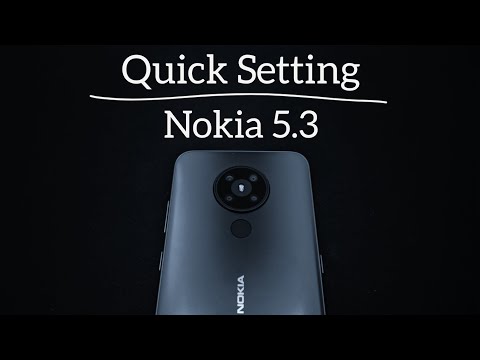 Quick Setting : Nokia 5.3
