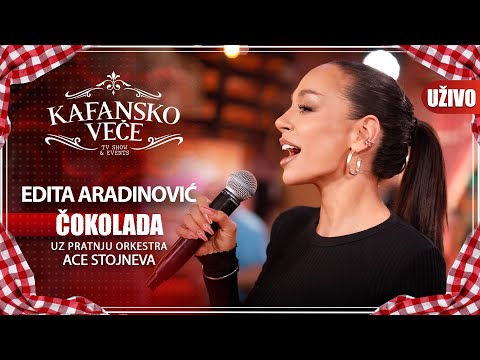 EDITA ARADINOVIC - COKOLADA | UZIVO | (ORK. ACE STOJNEVA) | 2023 | KAFANSKO VECE