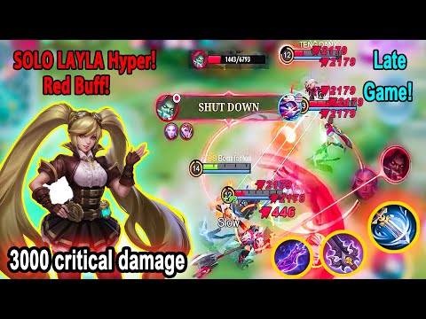 Red Buff Layla Hyper Late Game 3000 Critical Damage - Layla Best Player mlbb 2022